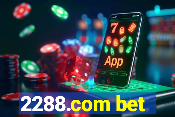 2288.com bet